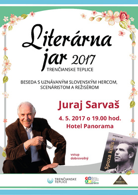 Literárna jar 2017: Juraj Sarvaš