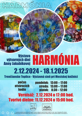 Výstava výtvarných diel Anny Jakubíkovej: Harmónia, 02.12.24-18.01.25